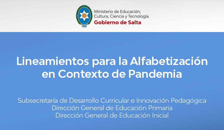 Lineamientos para la Alfabetización en Contexto de Pandemia Lineamientos para la Alfabetización en Contexto de Pandemia