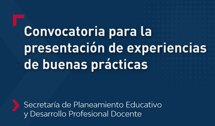 Convocatoria para la presentación de experiencias de buenas prácticas Imagen: convocatoria para la presentación de experiencias de buenas prácticas